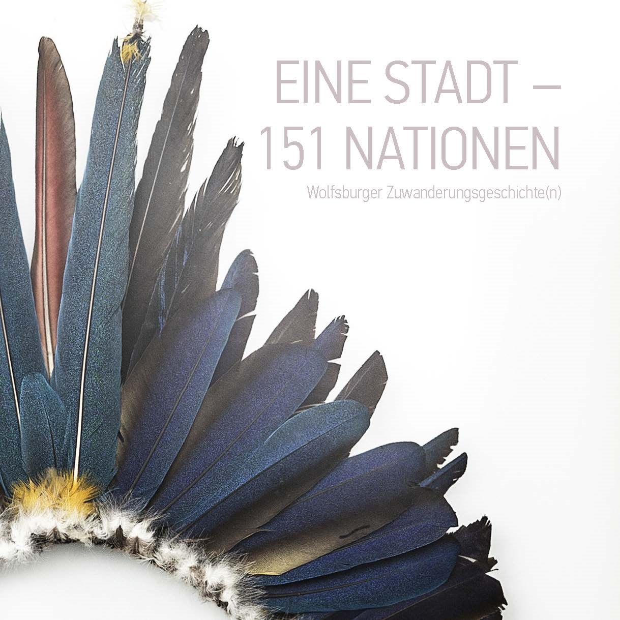 Titelblatt der Broschüre "Eine Stadt – 151 Nationen Wolfsburger Zuwanderungsgeschichte(n)"