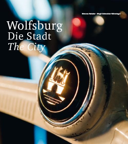 Titelseite des Bildbandes Wolfsburg - Die Stadt