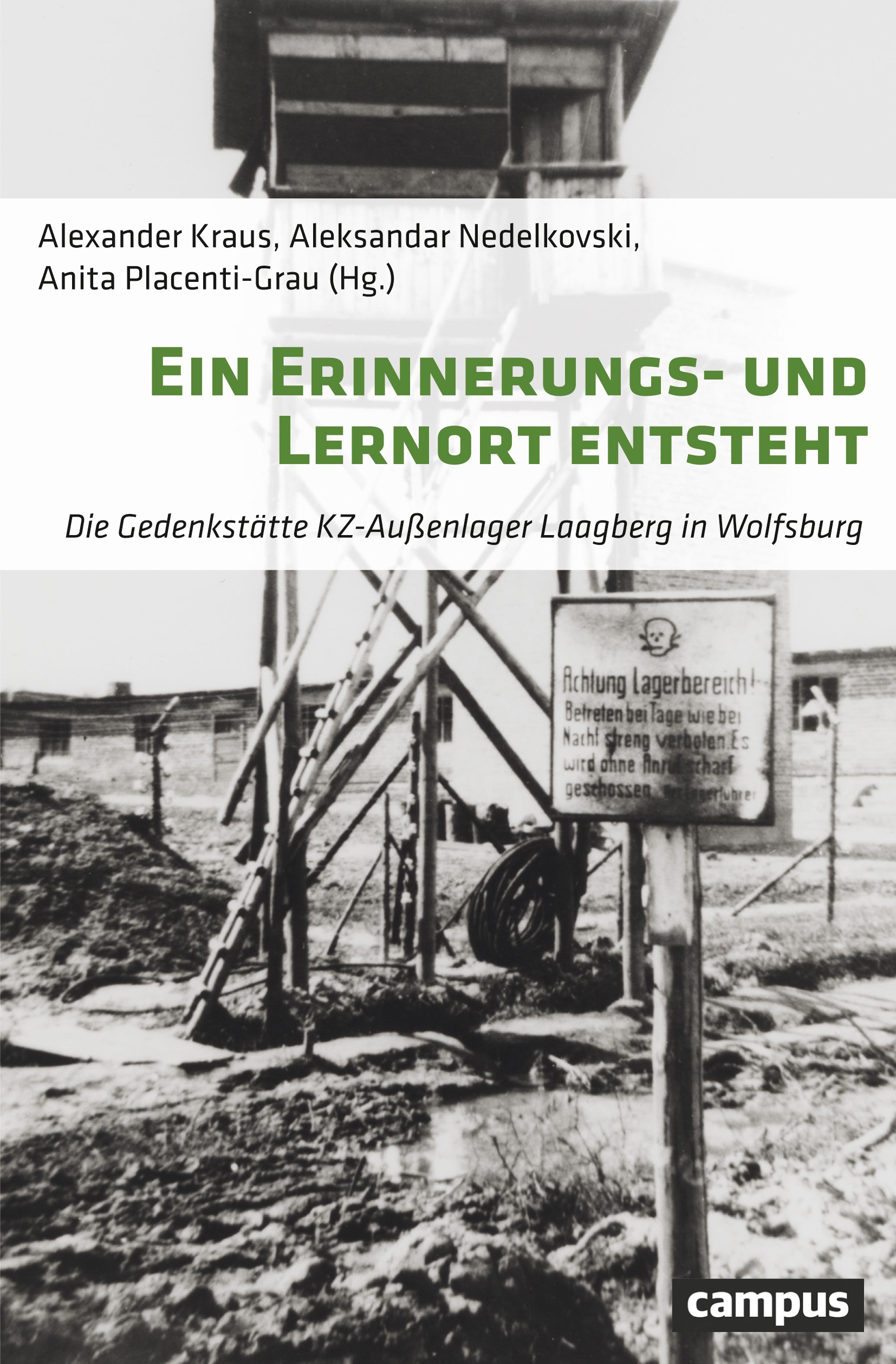 Titelblatt des Buchs "Ein Erinnerungs- und Lernort entsteht. Die Gedenkstätte KZ-Außenlager Laagberg in Wolfsburg"
