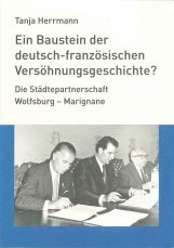 Titel des Buchs "Ein Baustein der deutsch-französischen Versöhnungsgeschichte?"