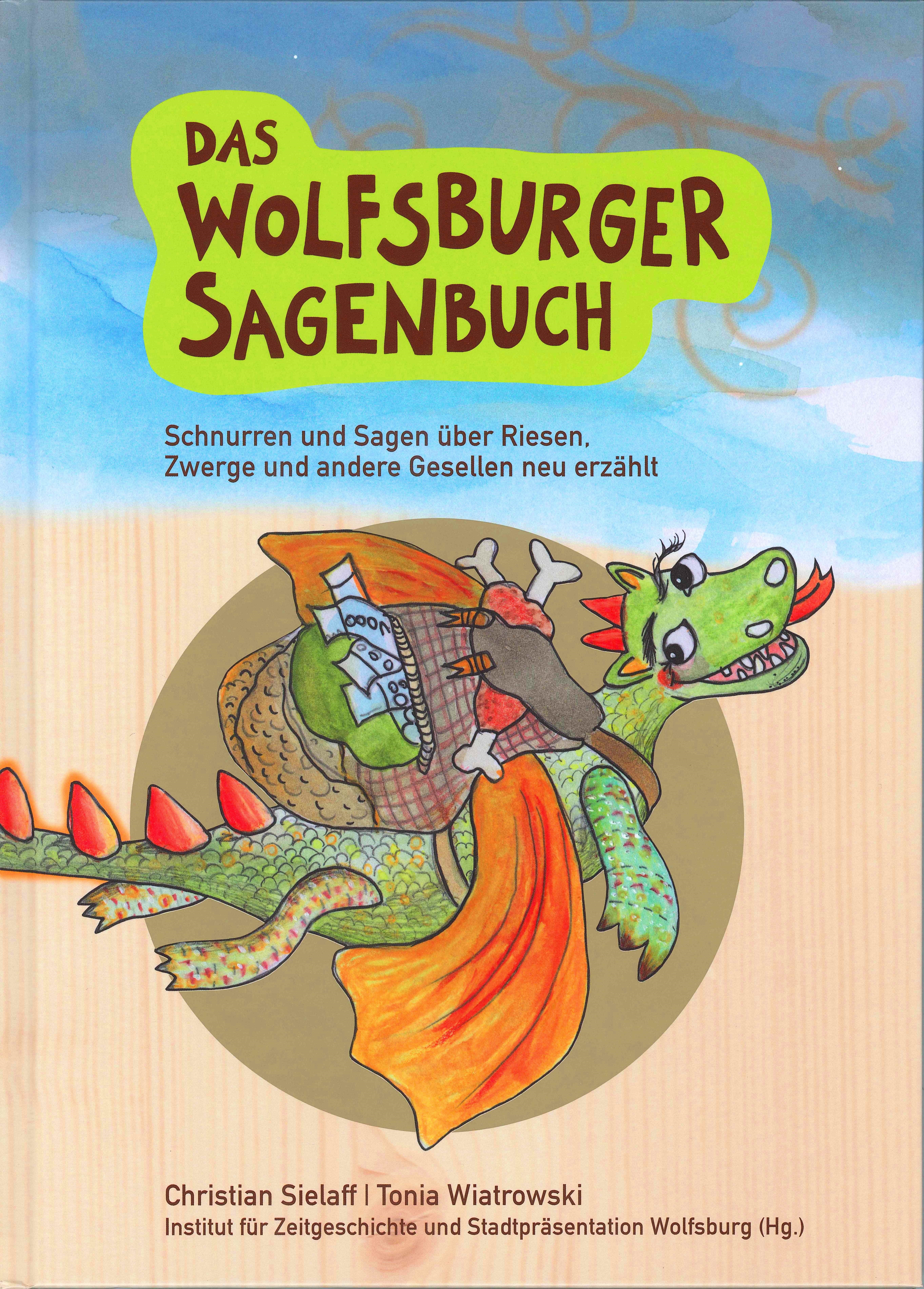 Coverbild ein gemalter Drache des Buches: Das Wolfsburger Sagenbuch