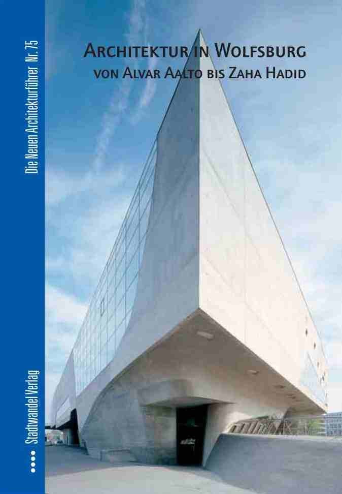 Das Titelbild der Publikation "Architektur in Wolfsburg"