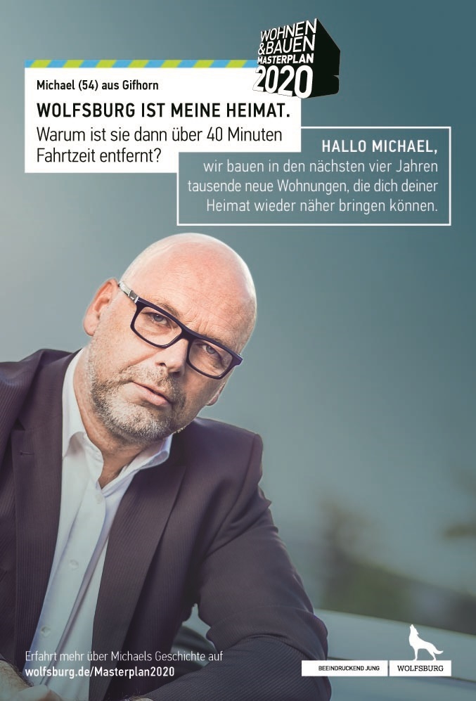Plakatmotiv zur Wohnbauoffensive: Michael fragt - Wolfsburg ist meine Heimat. Warum ist sie dann über 40 Fahrzeit entfernt?
